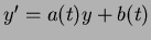 $y' = a(t)y + b(t)$