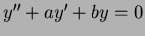 $y'' + a y' + by =0$