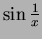 $\sin\frac1x$