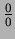 $\frac{0}{0}$