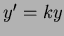 $y' = k y$