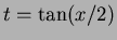 $t=\tan(x/2)$