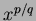 $x^{p/q}$