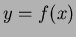 $y=f(x)$
