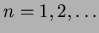 $n=1,2,\dots$