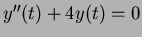 $y''(t) + 4 y(t) =0$