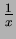 $\frac1{x}$