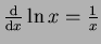 $\frac{\rm d}{{\rm d}x}\ln x = \frac1x$