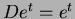 $De^t= e^t$