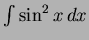 $\int \sin^2 x\,dx$