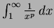 $\int_1^{\infty} \frac{1}{x^p}\, dx$