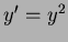 $y'=y^2$