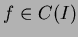 $f\in C(I)$