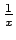 $\frac1{x}$