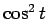 $\cos^2 t$