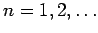 $n=1,2,\dots$