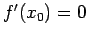 $f'(x_0) =0$