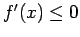 $f'(x)\le 0$