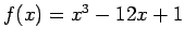 $f(x) = x^3 -12 x +1$