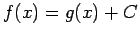 $f(x) = g(x) + C$