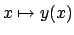 $ x\mapsto y(x)$