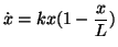 $\displaystyle \dot x=kx(1-\frac{x}{L})$