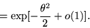 \begin{displaymath}= \exp [-\frac{\theta^2}{2}+ o(1)].\end{displaymath}