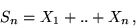 \begin{displaymath}S_n = X_1+..+X_n \,,\end{displaymath}