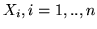 $X_i, i=1,..,n$