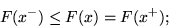 \begin{displaymath}F(x^-) \leq F(x) = F(x^+);\end{displaymath}