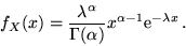 \begin{displaymath}f_X(x) = \frac{\lambda^\alpha}{\Gamma(\alpha)} x^{\alpha-1}{\rm e}^{-\lambda
x}\,.\end{displaymath}