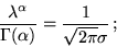 \begin{displaymath}\frac{\lambda^\alpha}{\Gamma(\alpha)} = \frac{1}{\sqrt{2\pi}\sigma}\,;\end{displaymath}