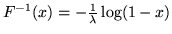 $F^{-1}(x) =
-\frac{1}{\lambda}\log(1-x)$