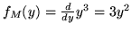 $f_M(y) = \frac{d}{dy} y^3 = 3 y^2$