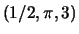 $ (1/2,\pi,3)$