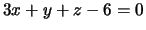 $ 3x+y+z-6=0$