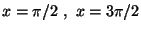 $x=\pi/2\ ,\ x=3\pi/2$
