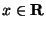 $x\in {\bf R}$