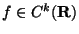 $f\in C^k({\bf R})$