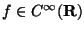 $f\in C^{\infty}({\bf R})$