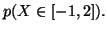 $ p(X\in [-1,2]).$