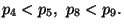 $ p_4<p_5,\ p_8<p_9.$