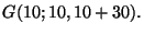 $ G(10;10,10+30).$