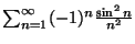 $\sum_{n=1}^{\infty} (-1)^n\frac{\sin^2 n}{n^2}$