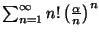 $\sum_{n=1}^{\infty}n!\left(\frac{\alpha}{n}\right)$