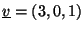 $ \underline{v}=(3,0,1)$