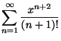 $ \displaystyle \sum_{n=1}^\infty \frac{x^{n+2}}{(n+1)!}$
