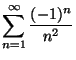 $ \displaystyle \sum_{n=1}^\infty \frac{(-1)^n}{n^2}$