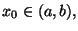 $x_0\in (a,b),$