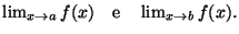 $\lim_{x\rightarrow a}f(x)\quad \text{e}\quad \lim_{x\rightarrow b}f(x).$